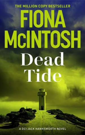 Dead Tide de Fiona McIntosh