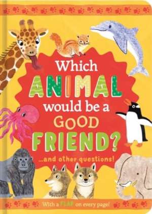 Which Animal Would Be a Good Friend? de Rachel Moss