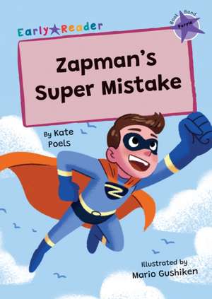 Zapman's Super Mistake de Kate Poels