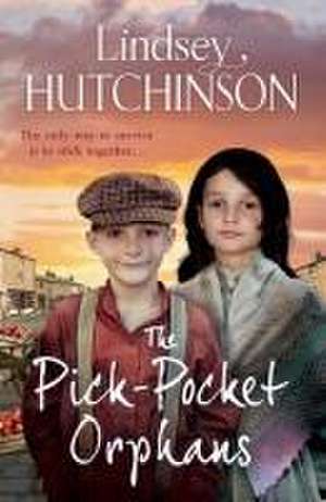 The Pick-Pocket Orphans de Lindsey Hutchinson