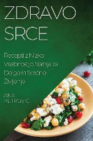 Zdravo srce de Ana Petrovi¿
