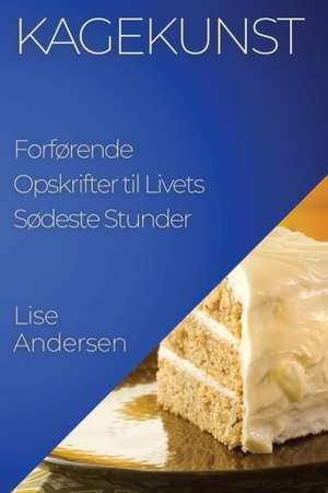 Kagekunst de Lise Andersen