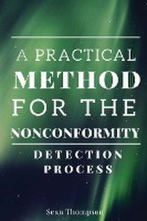 A practical method for the nonconformity detection process. de Sean Thompson