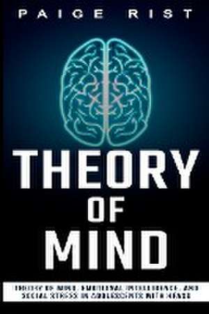 Theory of mind, emotional intelligence, and social stress in adolescents with HFASD de Paige Rist