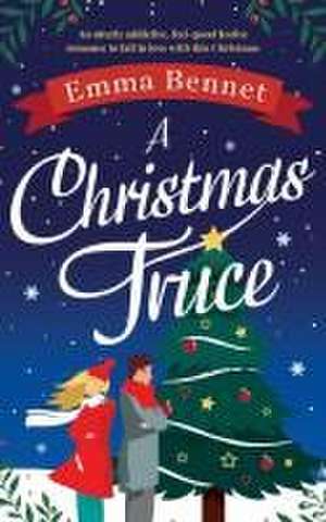 A Christmas Truce de Emma Bennet