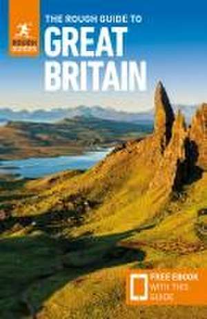 The Rough Guide to Great Britain: Travel Guide with eBook de Rough Guides