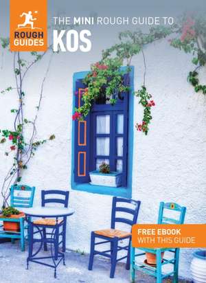 The Mini Rough Guide to Kos: Travel Guide with eBook de Rough Guides