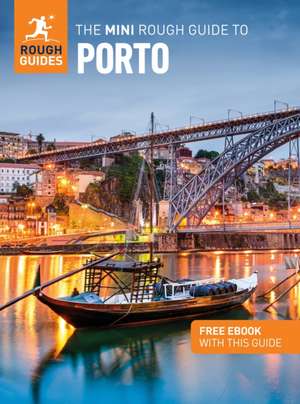 Mini Rough Guide to Porto: Travel Guide with eBook de Beth Williams