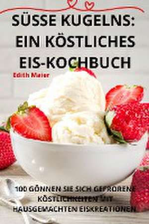 Susse Kugelns de Edith Maier