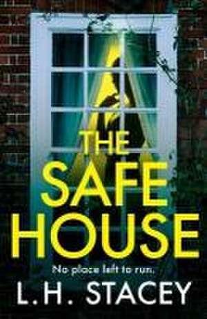 The Safe House de L H Stacey