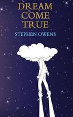 Dream Come True de Stephen Owens