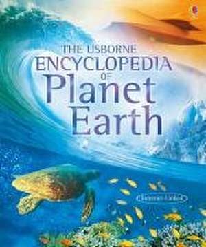 Usborne Encyclopedia of Planet Earth de Anna Claybourne