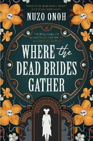 Where the Dead Brides Gather de Nuzo Onoh