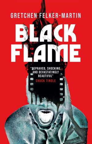 Black Flame de Gretchen Felker-Martin