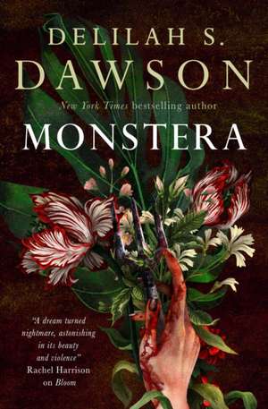 Monstera de Delilah S. Dawson