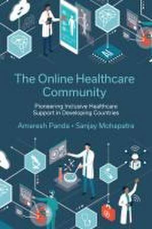 The Online Healthcare Community – Pioneering Inclusive Healthcare Support in Developing Countries de Amaresh Panda