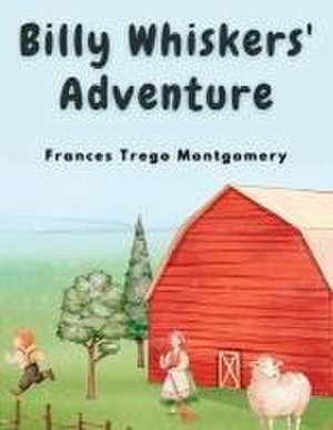 Billy Whiskers' Adventure de Frances Trego Montgomery