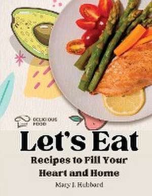 Let's Eat de Mary J. Hubbard