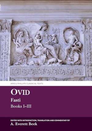 Ovid Fasti: Books I-III de Anna Everett Beek