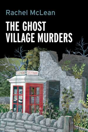 Ghost Village Murders de Rachel McLean