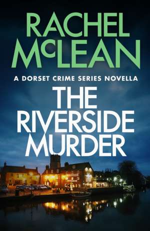 Riverside Murder de Rachel Mclean