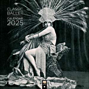 Classic Ballet Wall Calendar 2025 (Art Calendar) de Flame Tree Studio