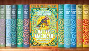 Native American Stories & Legends: Tales of Gods, Heroes & Monsters de Dr Angelo Baca