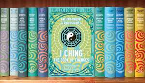 I Ching: The Book of Changes de Dennis Schilling