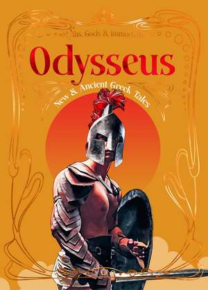 Odysseus: New & Ancient Greek Tales de Professor Silvia Montiglio