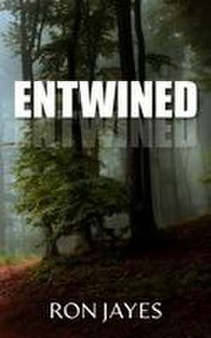 Entwined de Ron Jayes