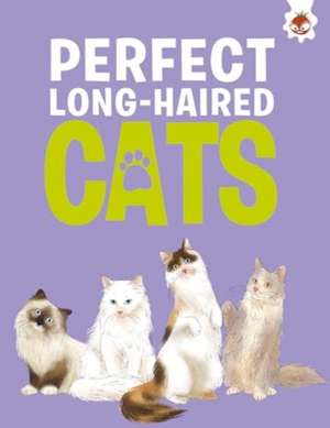 Perfect Long-Haired Cats de Eliza Jeffery