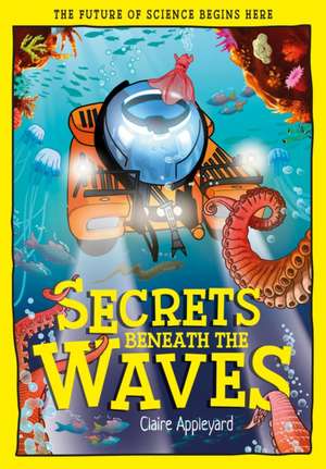 Secrets Beneath the Waves de Claire Appleyard