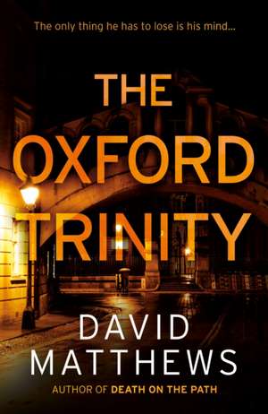 The Oxford Trinity de David Matthews