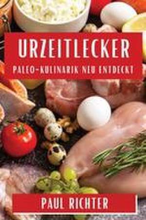 Urzeitlecker de Paul Richter