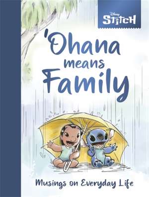 Shimabukuro, D: Disney Stitch - ´Ohana Means Family de Denise Shimabukuro