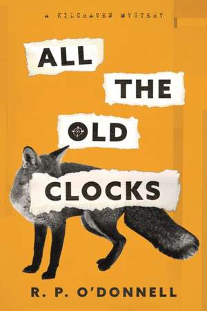 ALL THE OLD CLOCKS de R. P. O'Donnell