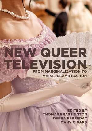 New Queer Television: From Marginalization to Mainstreamification de Thomas Brassington