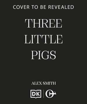 Three Little Pigs de Alex Smith