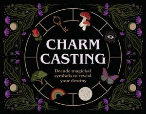 Charm Casting de Lindsay Squire