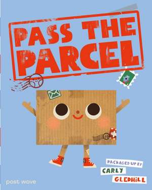 Pass the Parcel de Carly Gledhill