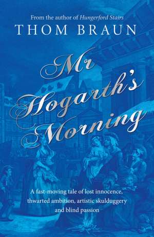 Mr Hogarth's Morning de Thom Braun