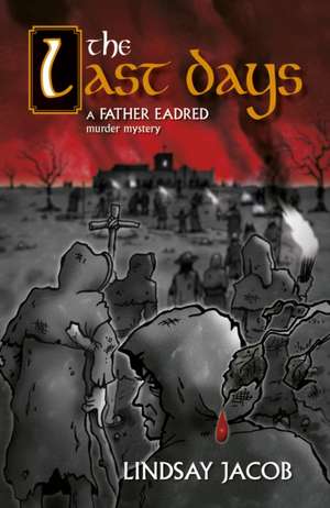 The Last Days de Lindsay Jacob