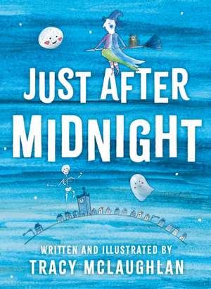Just After Midnight de Tracy McLaughlan
