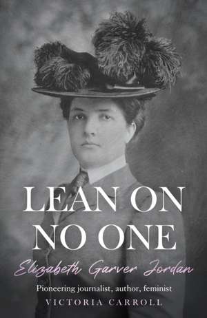 LEAN ON NO ONE de Victoria Carroll