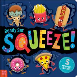 Ready Set Squeeze! de Christie Hainsby