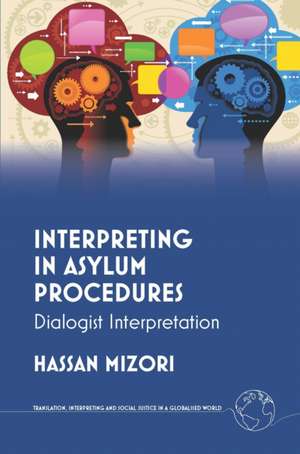 Interpreting in Asylum Procedures de Hassan Mizori