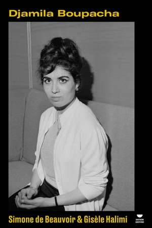 Djamila Boupacha de Simone de Beauvoir