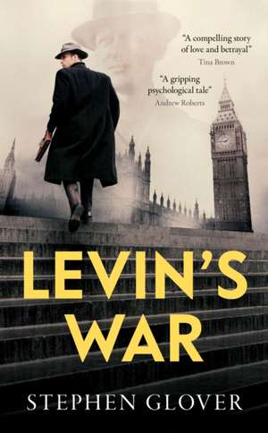 Levin's War de Stephen Glover