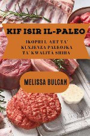 Kif Isir Il-Paleo de Melissa Bulcan