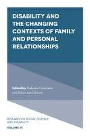 Disability and the Changing Contexts of Family and Personal Relationships de Gabriele Ciciurkaite